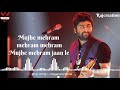 Mehram Lyrics Arijit Singh Kahaani 2 Durga Rani Singh Vidya B Arjun R Clinton