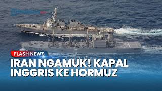 Iran Murka! Adang hingga Tembak Kapal Perang Prancis & Inggris jika Nekat ke Selat Hormuz