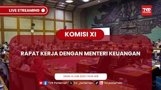 KOMISI XI DPR RI RAPAT KERJA DENGAN MENTERI KEUANGAN RI
