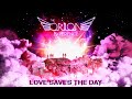 Love Saves the Day ✨ The Orion Experience