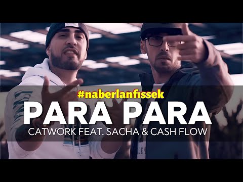 Catwork - Para Para (Ft.Sacha & Cash Flow) [Official Video]