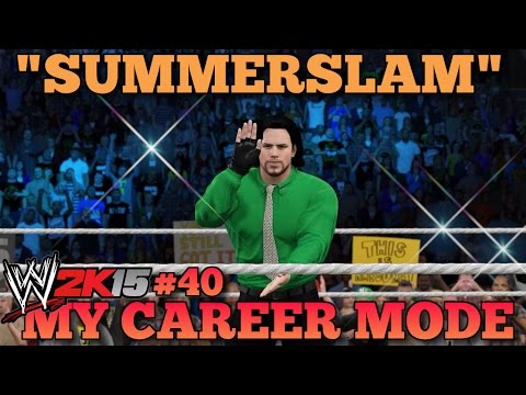 "SUMMERSLAM" | WWE 2K15 My Career Mode Episode #40 PS4 Gameplay