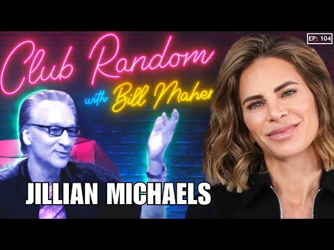Jillian Michaels | Club Random with Bill Maher