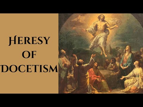 Heresy of Docetism