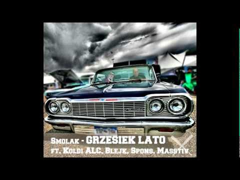 Smolak - Grzesiek Lato (ft. Koldi Alcomind,Blejk,Spons,Masstiv)