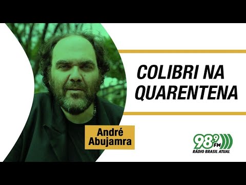 🔴 Colibri na Quarentena - 08.02.2021 - André Abujamra