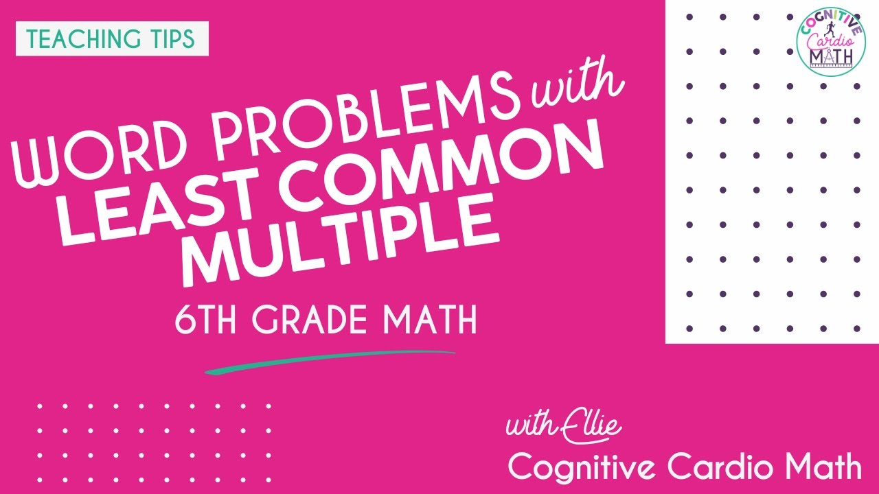 LCM Word Problem Solved Step-by-Step | 3 Methods + Visual Strategy