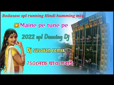 💥Dj susovan remix.. :-(Maine pee tune pee ;)Hindi 1 set up long tone humming mix #matal_dance_song