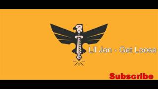 Lil Jon - Get Loose