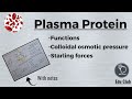 Plasma Proteins | Starling forces | Osmotic pressure || Blood Physiology