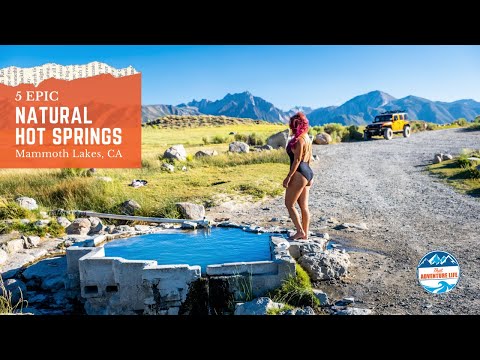 5 Epic Natural Hot Springs Near Mammoth Lakes, California