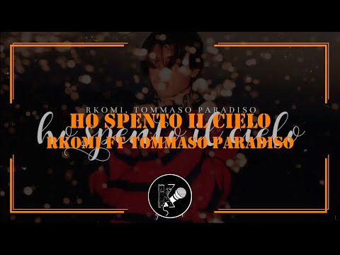 Rkomi ft Tommaso Paradiso - ho spento il cielo