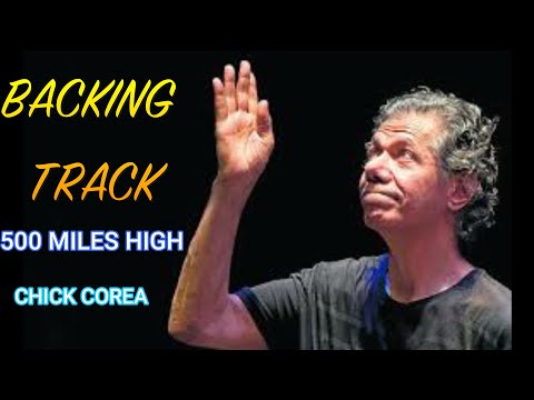 500 miles high. Jazz backing track. Chick Corea.