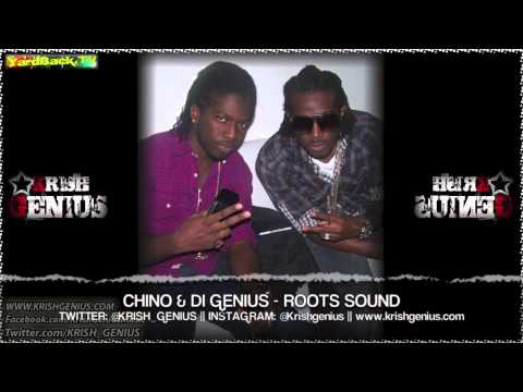Chino & Di Genius - Roots Sound - June 2013
