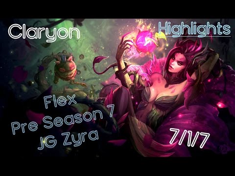 Claryon JG Zyra // Flex Pre Season 7 // HighLights