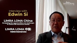 LIMRA LOMA China:  Navigating the opportunities and challenges in China's life insurance market