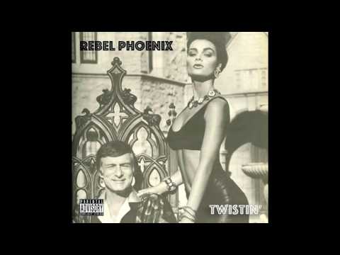 Rebel Phoenix - Twistin' (Prod. Drae Da Skimask)