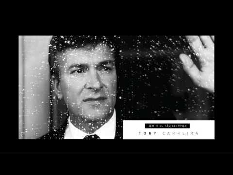 Tony Carreira - Sem Ti Eu Não Sei Viver (audio oficial)