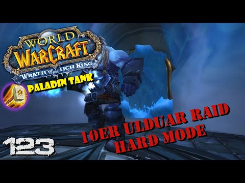 10er Ulduar Raid Hard Mode 🛡️ 123 Let's Play WOTLK Deutsch Paladin Tank Raids Ulduar 10er