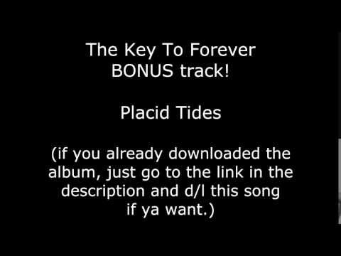 Placid Tides (Key To Forever BONUS track)
