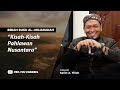 Kisah Kisah Pahlawan Nusantara Ustadz Salim A Fillah BEDAH BUKU DKM AL MUJAHADAH
