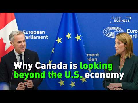 Canada and EU deepen ties as allies rethink reliance on the U.S. economy