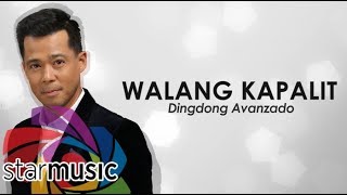Walang Kapalit - Dingdong Avanzado (Lyrics)
