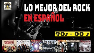 Lo Mejor del Rock en Español Vol. 1- Rock Clásico 90s 00s
