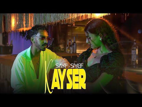 SIF SIYEF | Kayser |  (Music Video 2024 )