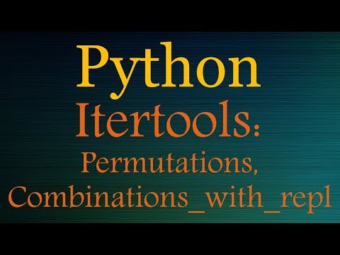 Python Tutorials Itertools Playlist Permutations Combinations