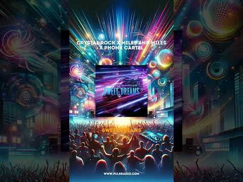 Crystal Rock X Miles And Miles X Phonk Cartel - Sweet Dreams