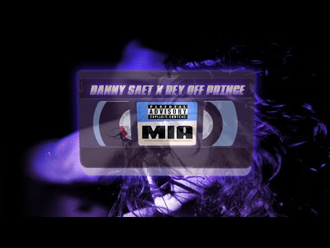 MIA - Danny Saet x Rey Off Prince (Audio Oficial)