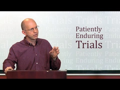 Patiently Enduring Trials - David Butterbaugh
