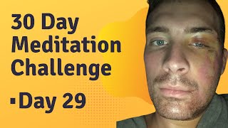 30 Day Meditation Challenge: Day 29 | Andrew Cipriano