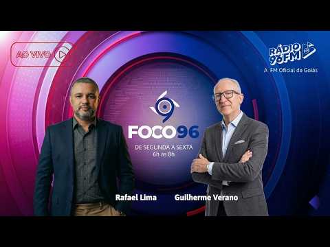 🔵 FOCO 96 com Rafael Lima e Guilherme Verano | Quinta-feira: 02/07/2026