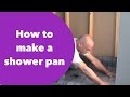 How to make a shower pan 