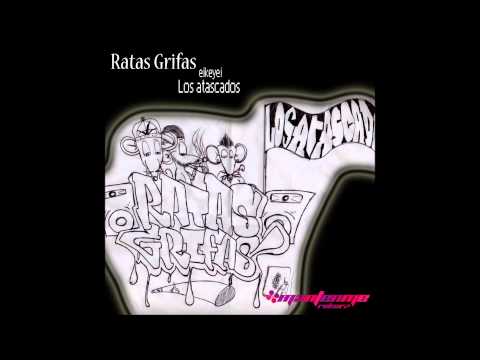 Los Atascados - RATAS GRIFAS