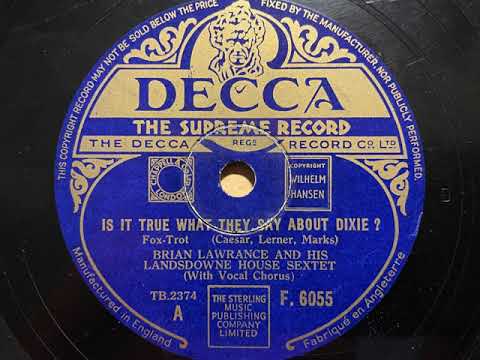 Is It True What They Say About Dixie? - Brian Lawrance And His Landsdowne House Sextet - Decca F6055
