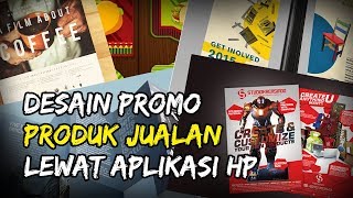 Tutorial Mudah Cara Buat Desain Promosi Kekinian Lewat Aplikasi Gratis di Smartphone