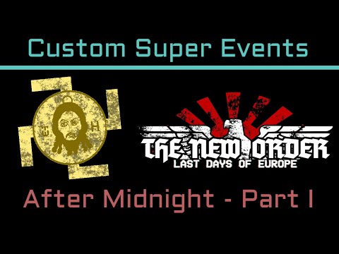TNO Custom Super Events - After Midnight (Part One)