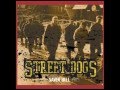 Justifiable Fisticuffs - Street Dogs - Savin Hill