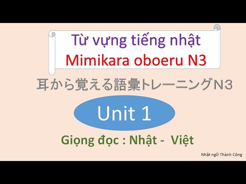 Từ vựng tiếng Nhật Mimikara oboeru  N3 Unit 1｜Trung tâm nhật ngữ Thành Công