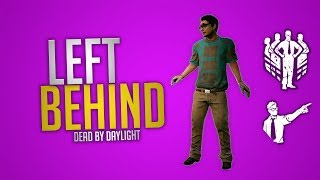 Left Behind | Dead by Daylight | No Commentary