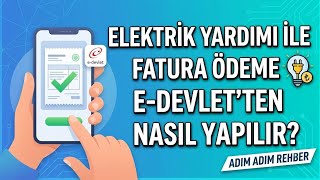 e-Devlet Elektrik Yardımı Ödeme Rehberi 