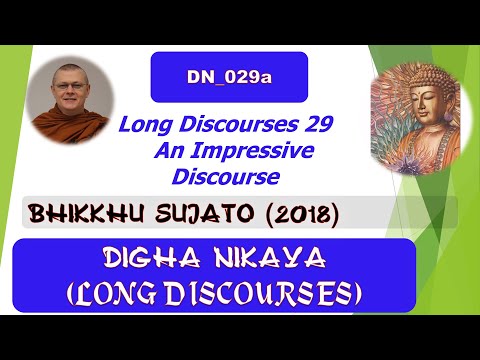DN_029a, An Impressive Discourse, Bhikkhu Sujato, Digha Nikaya (Aug 2020, Audio Texts)