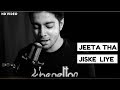 Jeeta Tha Jiske Liye Unplugged Cover Dilwale Siddharth Slathia