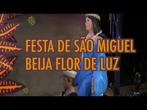 Beija Flor de Luz / Festa de São Miguel - 29/09/2018