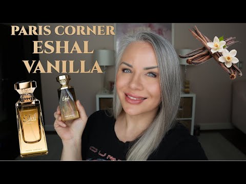 Paris Corner Eshal Vanilla - A sweet but perfumey take on VANILLA!
