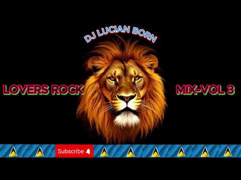 DJ LUCIAN BORN-LOVERS ROCK MIX-VOL3
