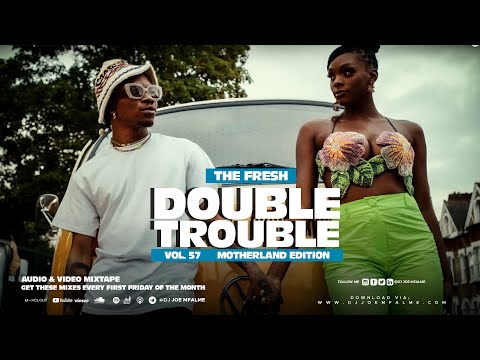 Dj Joe Mfalme Mix 57 - Afro Beats, Naija Mix, West African Music.